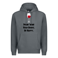 Rock drink wine, read books, be happy Premium Hoodie - Bettercallsaul
