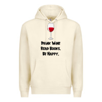 Sandshell drink wine, read books, be happy Premium Hoodie - Bettercallsaul