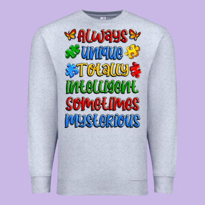 Always Unique Totally Intelligent Sometimes Myster Premium Sweatshirt Designed By Artiststas