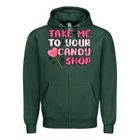 Sports Green take me to your candy shop Zipper Hoodie - MaliasSmallBusiness