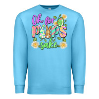 Ocean Blue oh for peeps sake Premium Sweatshirt - Artiststas