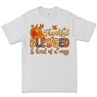 Dove Grey thankful blessed and kind of a mess Premium Tee - Zillion Design Studio