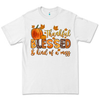 White thankful blessed and kind of a mess Premium Tee - Zillion Design Studio