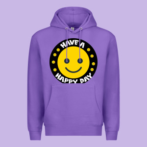 Have A Happy Day Premium Hoodie Designed By Bettercallsaul