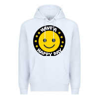 White Have A Happy Day Premium Hoodie - Bettercallsaul