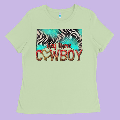 Ladies Tee hey there cowboy