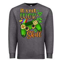 Charcoal Heather it s not luck skill Premium Sweatshirt - Artiststas