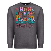 Charcoal Heather mom grandma great grandma it's just keeps getting Premium Sweatshirt - Artiststas
