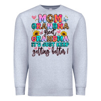 Heather Grey mom grandma great grandma it's just keeps getting Premium Sweatshirt - Artiststas