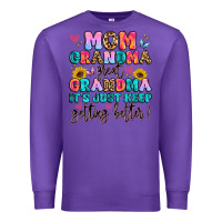 Purple mom grandma great grandma it's just keeps getting Premium Sweatshirt - Artiststas