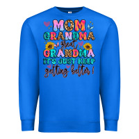 True Royal mom grandma great grandma it's just keeps getting Premium Sweatshirt - Artiststas