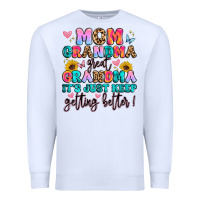 White mom grandma great grandma it's just keeps getting Premium Sweatshirt - Artiststas