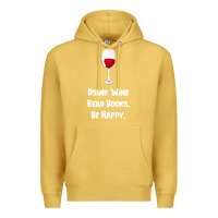 Antique Gold drink wine, read books, be happy Premium Hoodie - Bettercallsaul