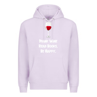 Lilac drink wine, read books, be happy Premium Hoodie - Bettercallsaul