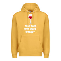 Mustard drink wine, read books, be happy Premium Hoodie - Bettercallsaul