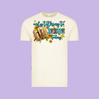 Only Talking To Jesus Today Vintage Tee Designed By Adodesignshop