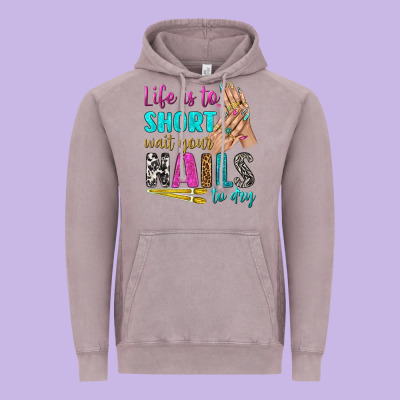 Life Is To Short Wait Your Nails To Dry Bbs Vintage Hoodie Designed By Bundleandbundleshop