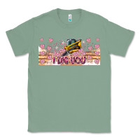 Sage I Dig You Valentine 16oz Classic Tee - CowhideDigitalArt
