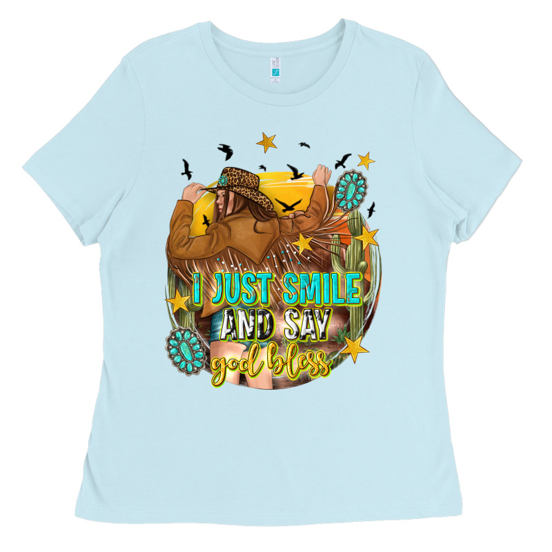I Just Smile And Say God Bless Ladies Tee by texasbilliewilder | Teevron