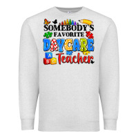 Oatmeal Heather somebody's favorite daycare teacher Premium Sweatshirt - Artiststas