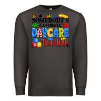 Smoke somebody's favorite daycare teacher Premium Sweatshirt - Artiststas