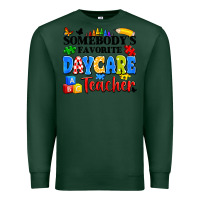 Sports Green somebody's favorite daycare teacher Premium Sweatshirt - Artiststas