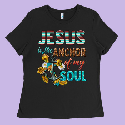 Ladies Tee jesus is the anchor of my soul