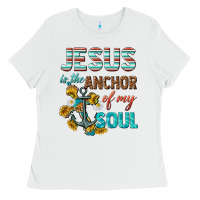 White jesus is the anchor of my soul Ladies Tee - texasbilliewilder
