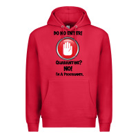 Cardinal I'm Not In Quarantine I'm A Programmer Premium Hoodie - Bettercallsaul