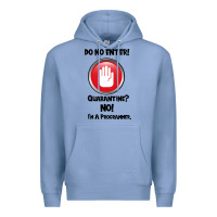Colony Blue I'm Not In Quarantine I'm A Programmer Premium Hoodie - Bettercallsaul