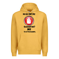 Mustard I'm Not In Quarantine I'm A Programmer Premium Hoodie - Bettercallsaul