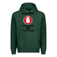 Sports Green I'm Not In Quarantine I'm A Programmer Premium Hoodie - Bettercallsaul