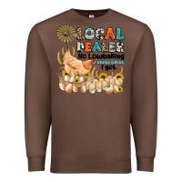 Chestnut local dealer no lowballing i know what i got Premium Sweatshirt - Artiststas