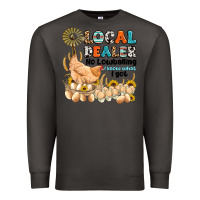 Smoke local dealer no lowballing i know what i got Premium Sweatshirt - Artiststas