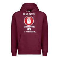 Burgundy I'm Not In Quarantine I'm A Programmer Premium Hoodie - Bettercallsaul