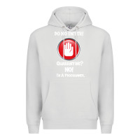 Dove Grey I'm Not In Quarantine I'm A Programmer Premium Hoodie - Bettercallsaul