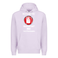 Lilac I'm Not In Quarantine I'm A Programmer Premium Hoodie - Bettercallsaul