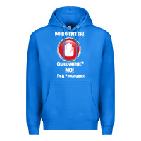 True Royal I'm Not In Quarantine I'm A Programmer Premium Hoodie - Bettercallsaul