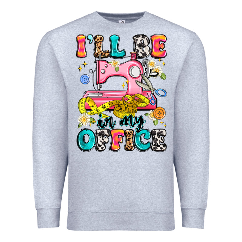 I'll Be In My Office Premium Sweatshirt by Artiststas | Teevron