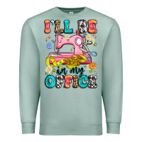 Seafoam i'll be in my office Premium Sweatshirt - Artiststas