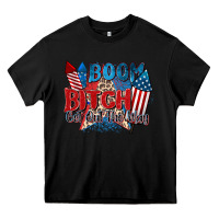 Black boom bitch get out the way Heavy Core Tee - Zillion Design Studio