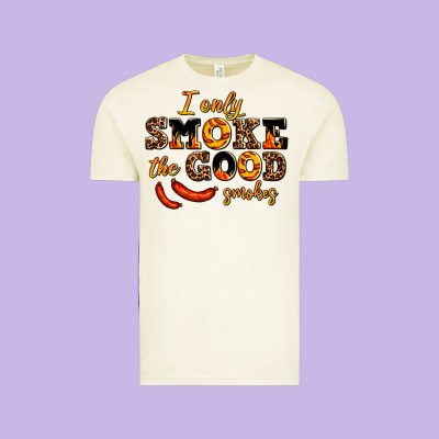 I Only Smoke The Good Smokes Vintage Tee Designed By Adodesignshop