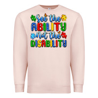Pale Pink see the ability not the disability Premium Sweatshirt - Artiststas