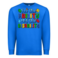 True Royal see the ability not the disability Premium Sweatshirt - Artiststas