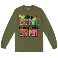 Army Green chip dippin' margarita sippin' Long Sleeve Tee - JahusDesignShop