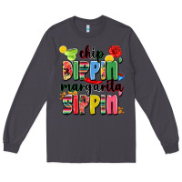 Smoke chip dippin' margarita sippin' Long Sleeve Tee - JahusDesignShop