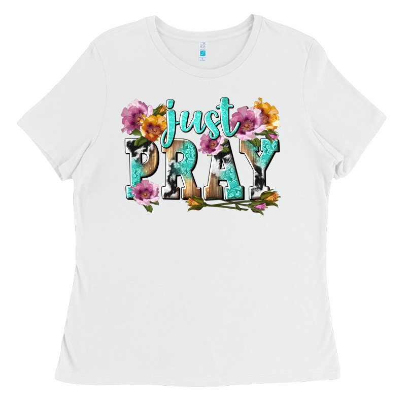 Just Pray Ladies Tee by texasbilliewilder | Teevron