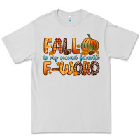 Dove Grey fall is my second favorite f word Premium Tee - Zillion Design Studio