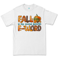 White fall is my second favorite f word Premium Tee - Zillion Design Studio