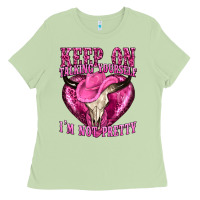Matcha keep on talking yourself im not pretty western Ladies Tee - texasbilliewilder